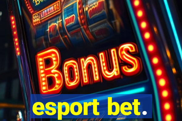 esport bet.